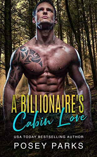 A Billionaire's Cabin Love (Kindle Edition)