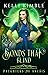 Bonds That Blind (Daughters...