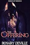 The Offering by Rosary Deville The Offering by Rosary Deville