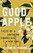 Good Apple: Tales of a Southern Evangelical in New York