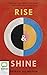 Rise & Shine