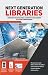 Next Generation Libraries: Emerging Technologies, Community Engagement & Future Librarianship