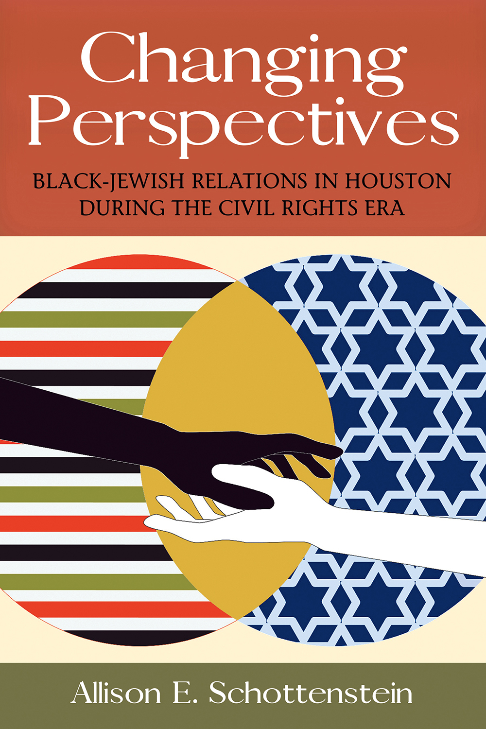 Changing Perspectives: Black-Jewish Relations in Houston during the Civil Rights Era (Volume 5) (Texas Local Series)
