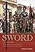 Sword of Empire: The Spanish Conquest of the Americas from Columbus to Cortés, 1492-1529