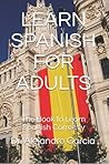 Learn Spanish for Adults by Alejandro García Learn Spanish for Adults by Alejandro García