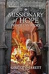 Missionary of Hope by Ginger Garrett
