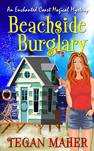 Beachside Burglary (Enchanted Coast Magical Mystery, #6)