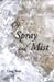 Of Spray and Mist