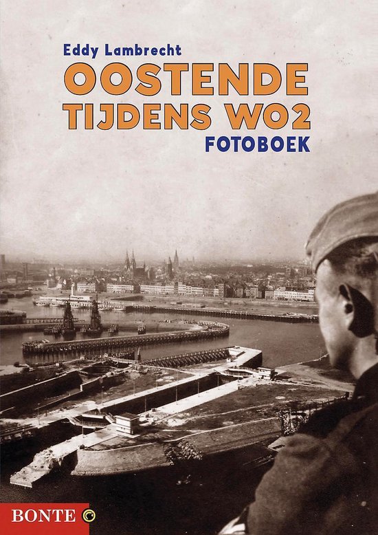 Oostende tijdens WO2 - Fotoboek