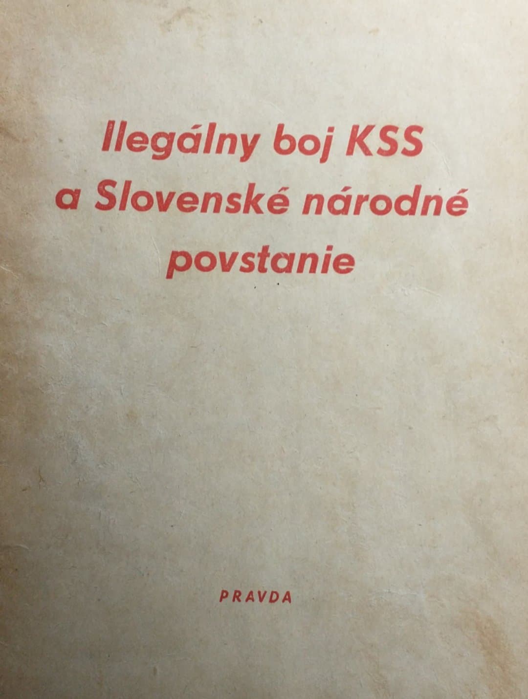 Ilegálny boj KSS a Slovenské národné povstanie