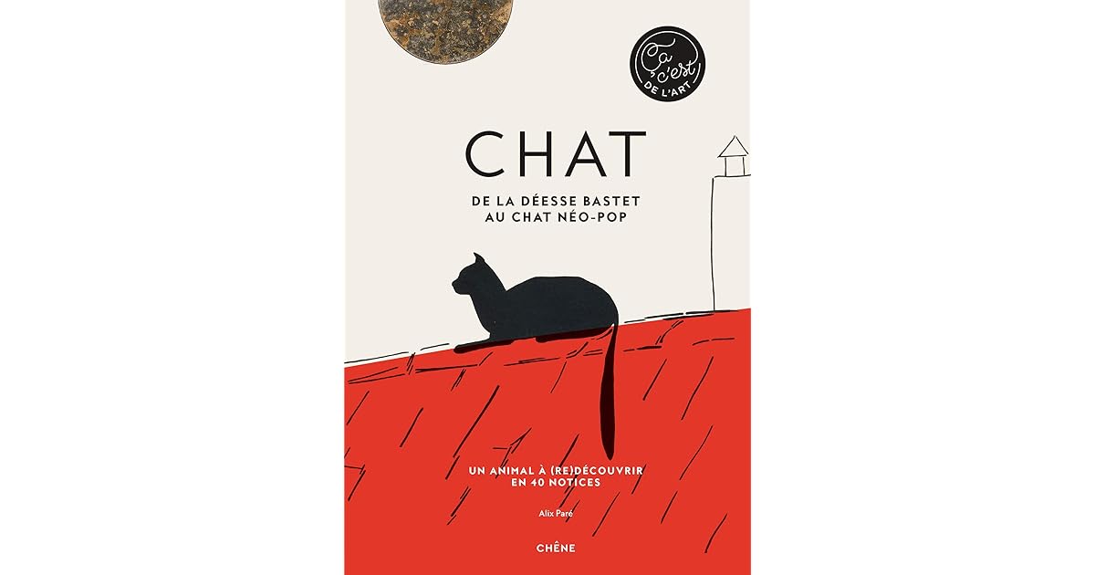 Chat De La Deesse Bastet Au Chat Neo Pop Un Animal A Re Decouvrir En 40 Notices By Alix Pare