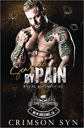Scarred by Pain (Royal Bastards MC: New Orleans National Chapter #2)