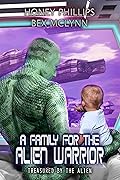 A Family for the Alien Warrior
