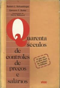 Quarenta Séculos de Controle de Preços e Salários