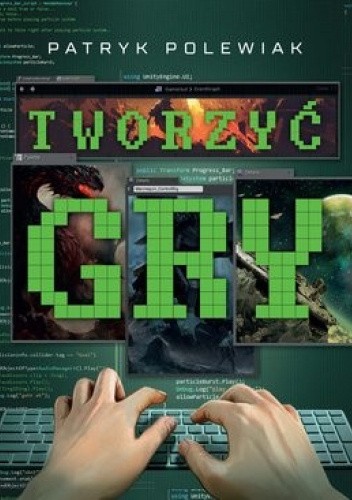 Tworzyć gry (Paperback)