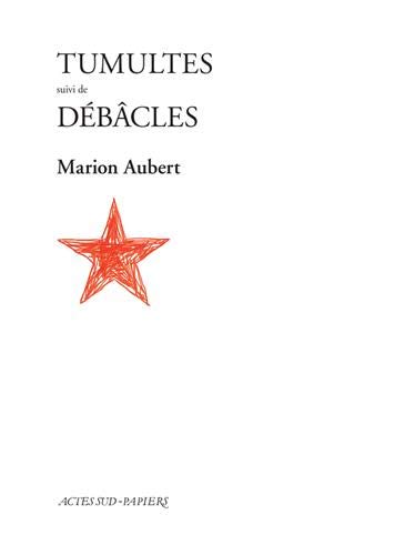 Tumultes / Débâcles