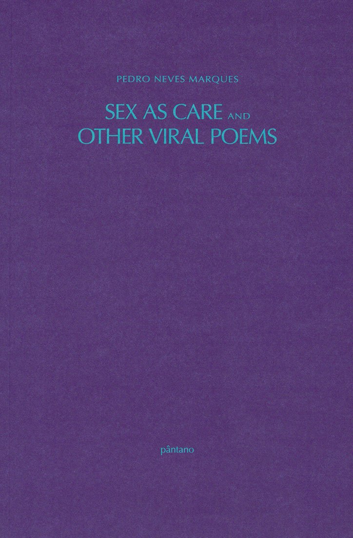 Sex as Care and Other Viral Poems