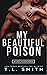 My Beautiful Poison  (Wicke...