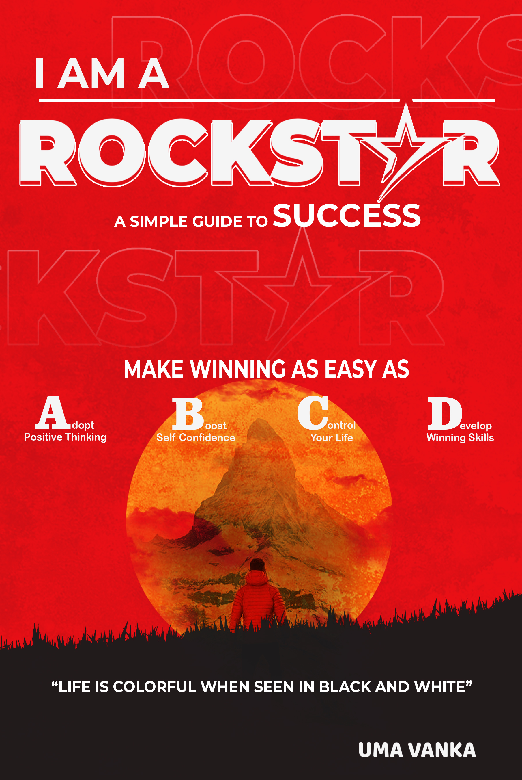 I am a Rockstar: An Expert Guide to Success