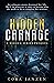 Hidden Carnage (Hidden, #0)