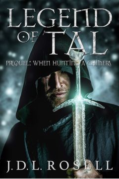 When Hunting a Chimera (Legend of Tal, Prequel)