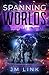 Spanning Worlds (Saving Askara #3)