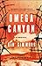 Omega Canyon by Dan Simmons