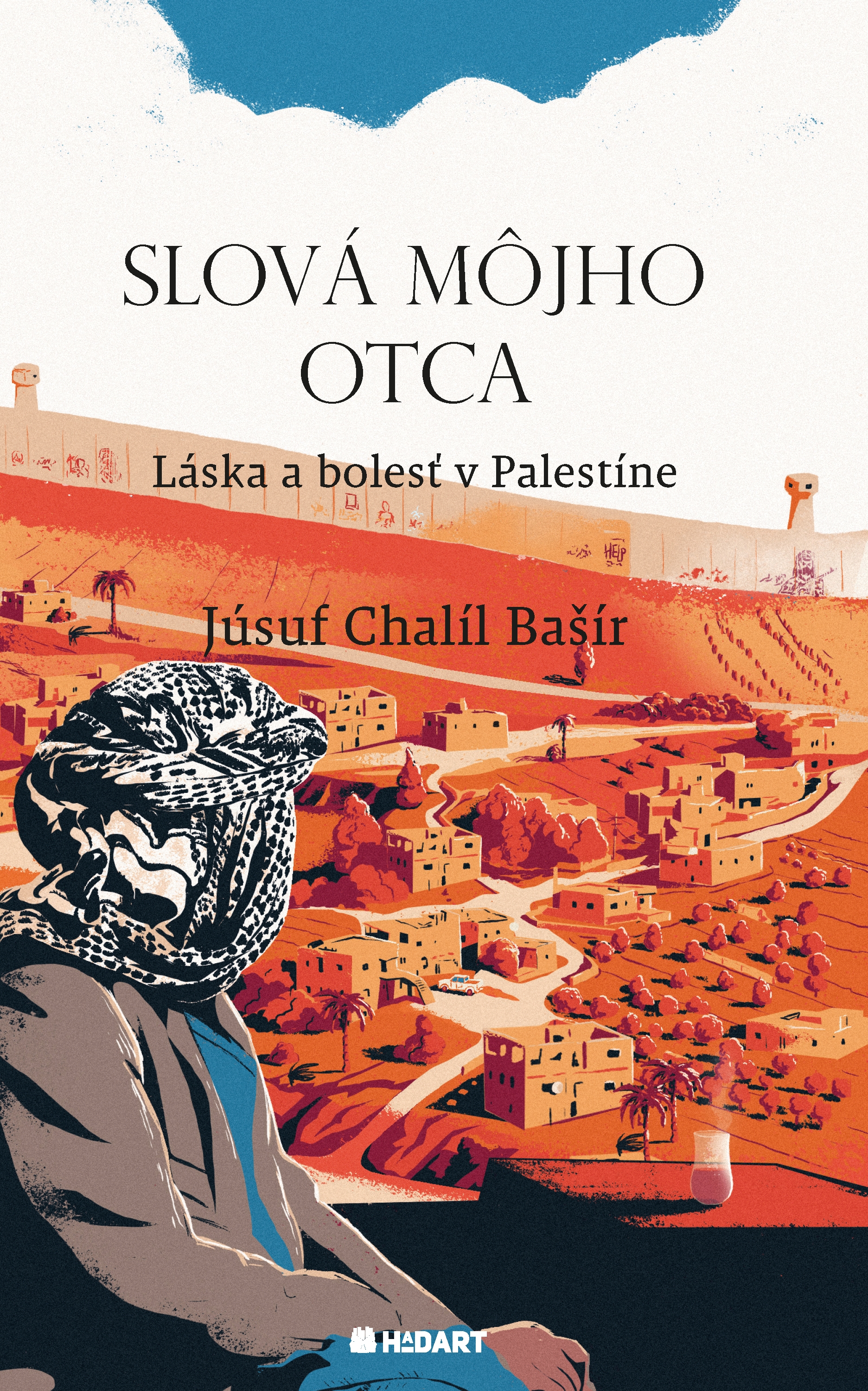 Slová môjho otca: Láska a bolesť v Palestíne