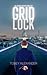 Gridlock: An Aaron Raven Th...