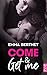 Come & Get Me by Emma Berthet