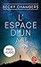 L'Espace d'un an (Voyageur, #1)