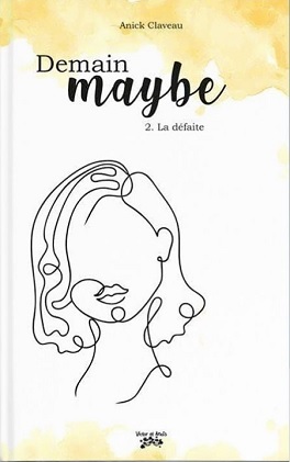 La défaite (Demain maybe #2)