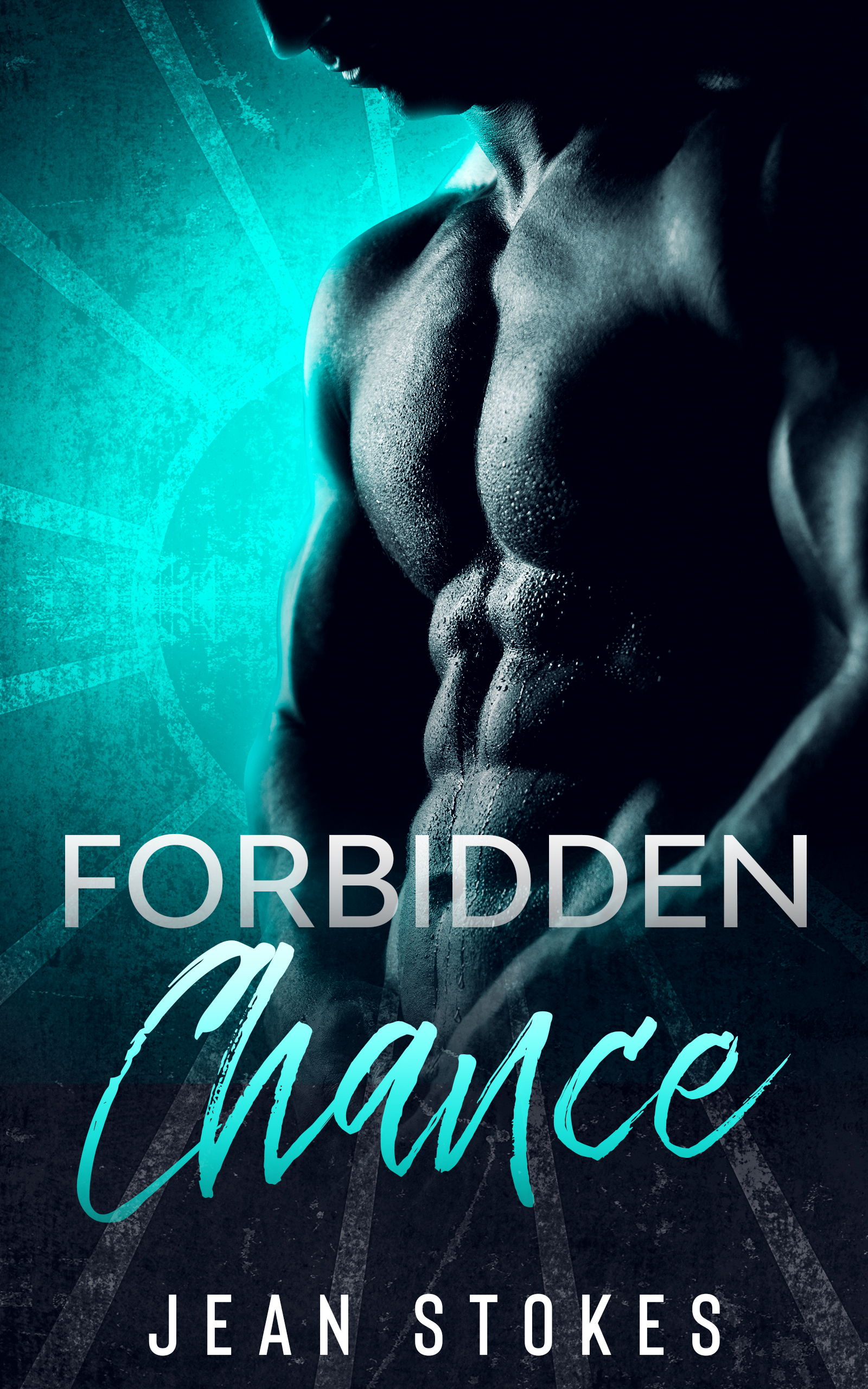 Forbidden Chance (Witmer Warriors #3)