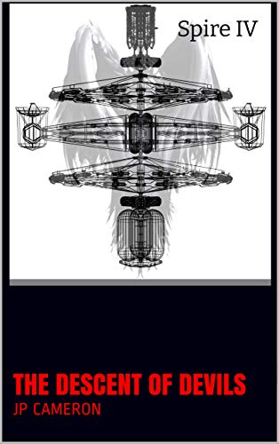 The Descent of Devils (The Spire, #1)