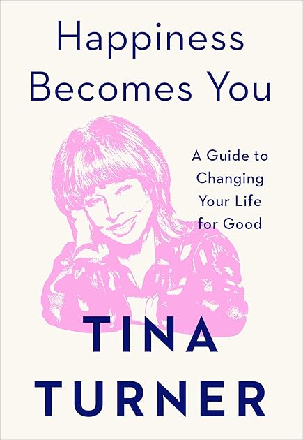 Happiness Becomes You: A Guide to Changing Your Life for Good
