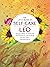 The Little Book of Self-Care for Leo: Simple Ways to Refresh and Restore―According to the Stars (Astrology Self-Care)