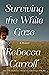 Surviving the White Gaze: A...
