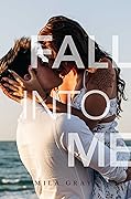 Fall into Me