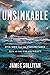 Unsinkable: Five Men and the Indomitable Run of the USS Plunkett