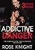 Addictive Danger The Super Dark Mafia Romance Collection (3 Books in One) by Rose Knight
