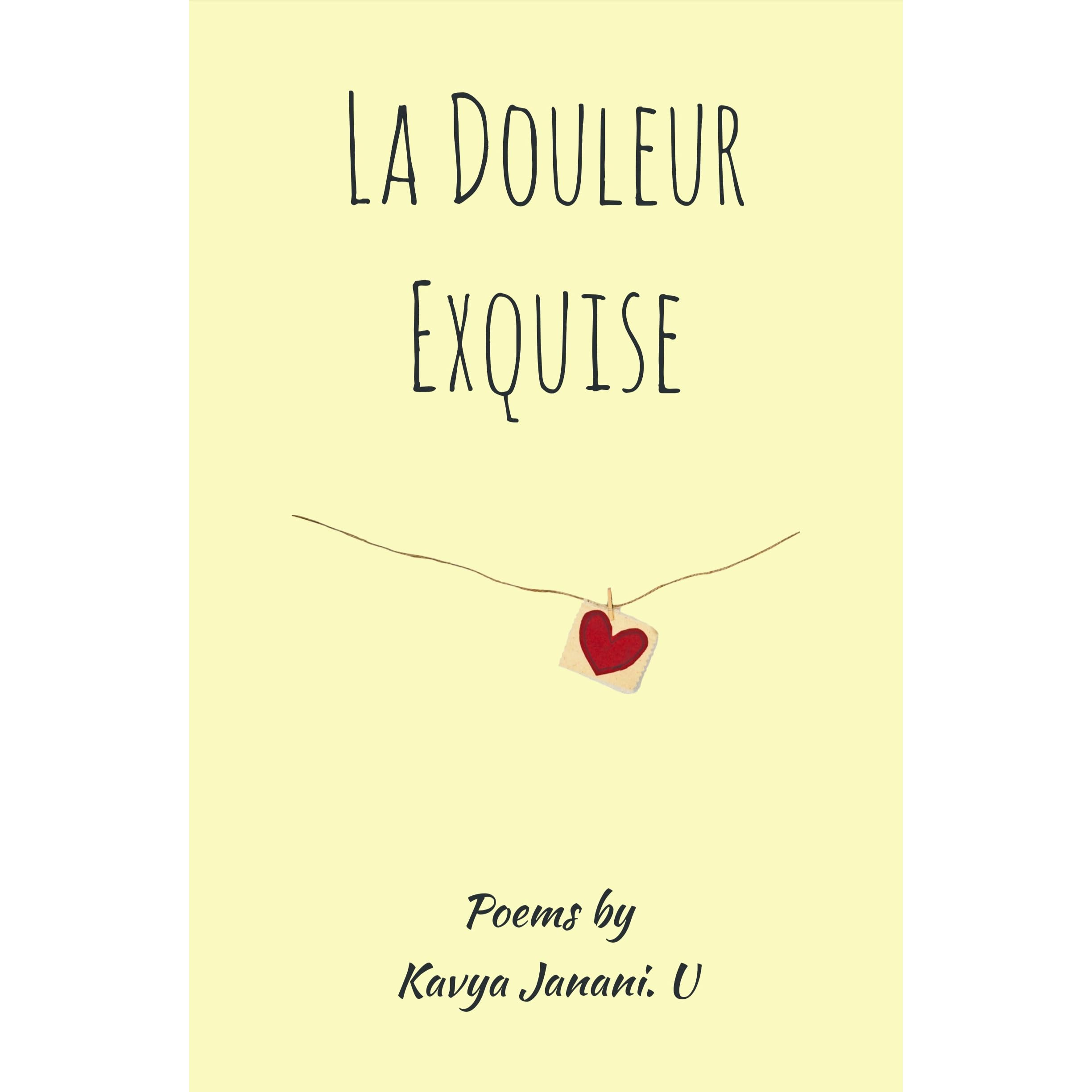 La Douleur Exquise By Kavya Janani U
