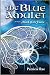 The Blue Amulet (Mark of the Faerie #2)