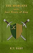 THE MORGANS and the Lost Prince of Xian