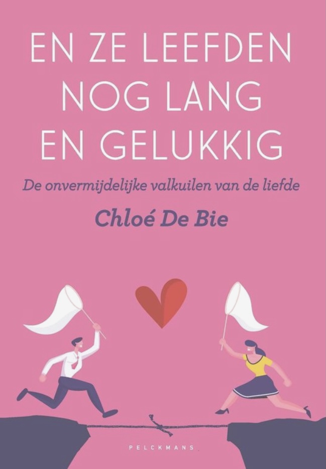 En ze leefden nog lang en gelukkig: De onvermijdelijke valkuilen van de liefde (Paperback)