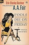 Fools Die On Friday by A.A. Fair