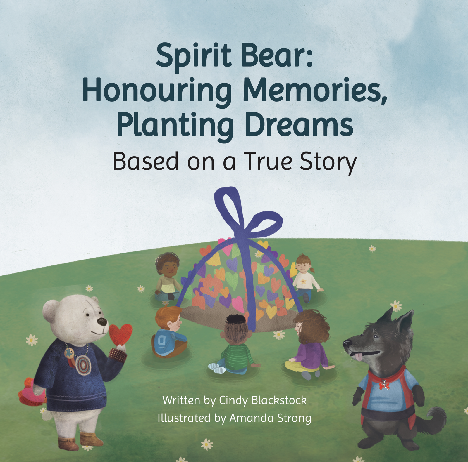 Spirit Bear: Honouring Memories, Planting Dreams (Paperback)