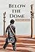 Below the Dome