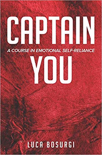 Captain You: a course in Emotional Self-Reliance