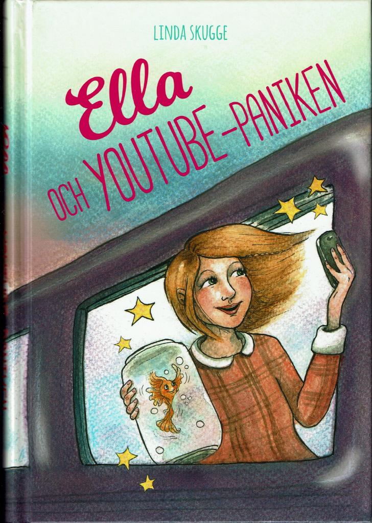 Ella och Youtube-paniken (Hardcover)