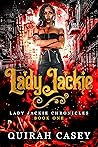 Lady Jackie by Quirah Casey